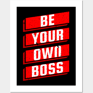 Be Your Own Boss Entrepreneur Business Motivation Posters and Art